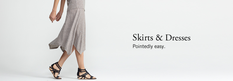 Skirts & Dresses. Pointedly easy.
