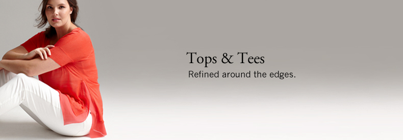Tops & Tees. Refined around the edges.