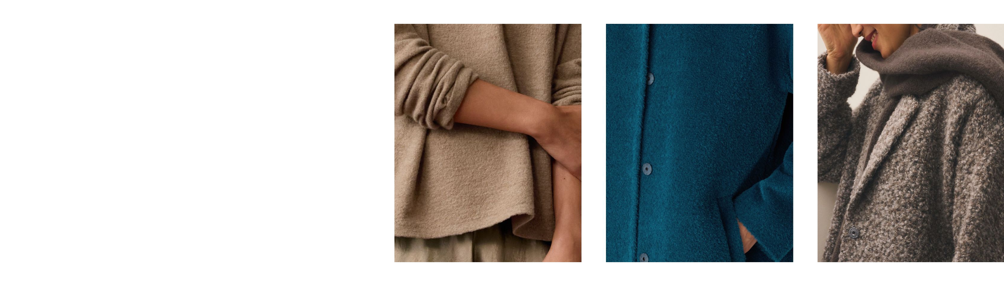 New Styles in Fine Felted Wool and Alpaca New Styles in Fine Felted Wool and Alpaca